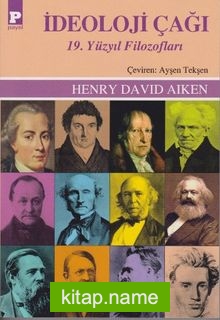 İdeoloji Çağı 19. Yüzyıl Filozofları