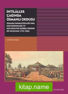 İhtilaller Çağında Osmanlı Ordusu