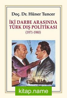 İki Darbe Arasında Türk Dış Politikası (1971-1980)
