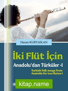 İki Flüt İçin Anadolu’dan Türküler 1