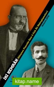 İki Hemrah Süleyman Paşazade Sami ve Faik Ali Mektuplaşmaları