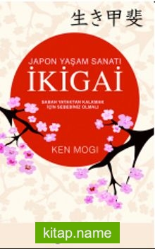 İkigai  Japon Yaşam Sanatı