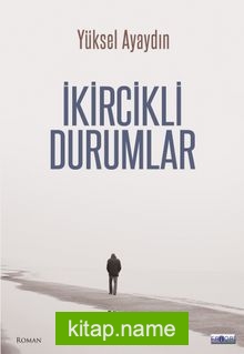 İkircikli Durumlar