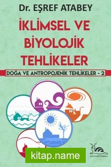 İklimsel ve Biyolojik Tehlikeler