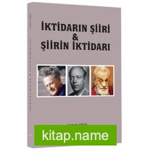 İktidarın Şiiri ve Şiirin İktidarı