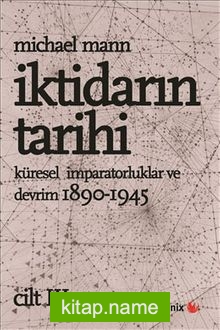 İktidarın Tarihi Küresel imparatorluklar ve Devrim 1890-1945 Cilt 3