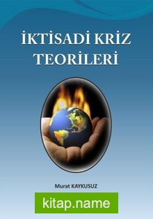 İktisadi Kriz Teorileri