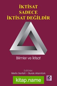 İktisat Sadece İktisat Değildir