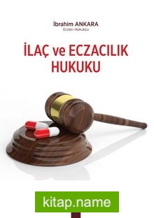 İlaç ve Eczacılık Hukuku