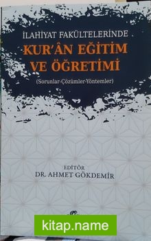 İlahiyat Fakültelerinde Kuran Eğitim Ve Öğretimi