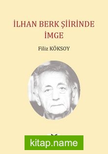 İlhan Berk Şiirinde İmge