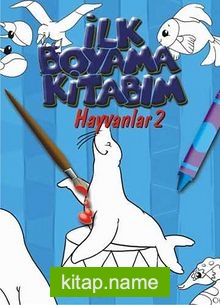 İlk Boyama Kitabım  Hayvanlar 2