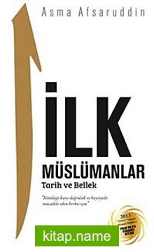 İlk Müslümanlar  Tarih ve Bellek