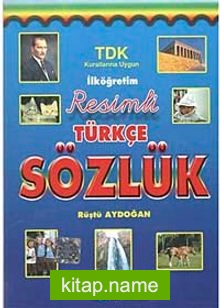 İlköğretim Resimli Türkçe Sözlük  TDK Kurallarına Uygun