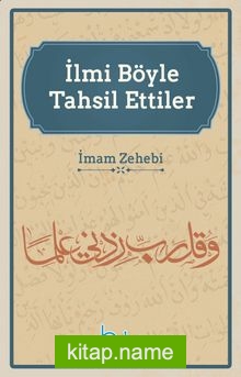 İlmi Böyle Tahsil Ettiler