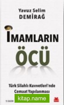 İmamların Öcü Türk Silahlı Kuvvetleri’nde Cemaat Yapılanması