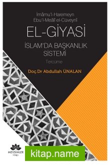 İmamu’l-Haremeyn Ebu’l-Meali El-Cüveyni El-Giyasi İslamda Başkanlık Sistemi