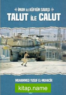 İman ile Küfrün Savaşı Talut ile Calut
