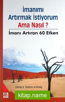 İmanımı Artırmak İstiyorum- Ama Nasıl?