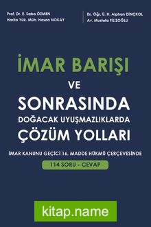 İmar Barışı ve Sonrasında Doğacak Uyuşmazlıklarda Çözüm Yolları