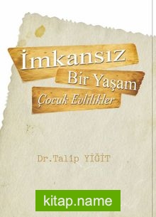 İmkansız Bir Yaşam Çocuk Evlilikler