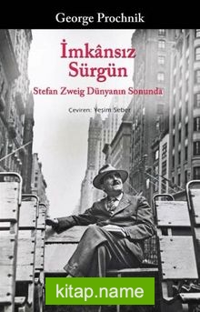 İmkansız Sürgün Stefan Zweig Dünyanın Sonunda