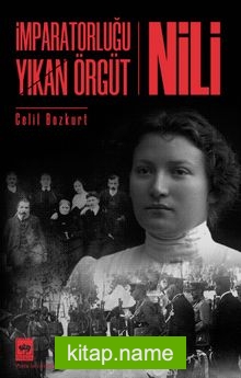 İmparatorluğu Yıkan Örgüt Nili