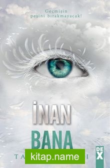 İnan Bana / Bana Dokunma 4