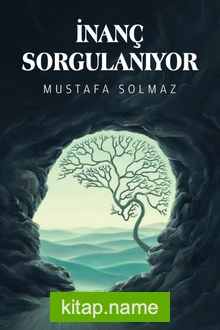 İnanç Sorgulanıyor