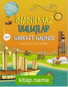 İnanılmaz Buluşlar / Hareket Halinde