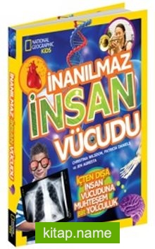 İnanılmaz İnsan Vücudu / National Geographic Kids