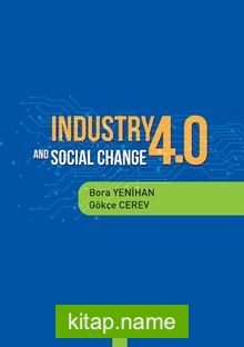 Industry 4.0 and Socıal Change