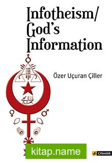 Infotheism / God’s Information