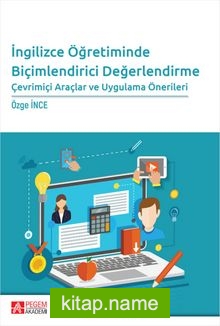 İngilizce Öğretiminde Biçimlendirici Değerlendirme Çevrimiçi Araçlar ve Uygulama Önerileri