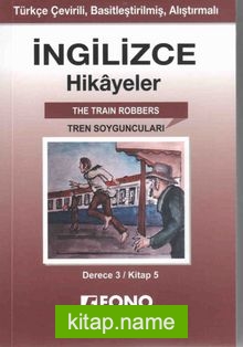 İngilizce -Türkçe Tren Soyguncuları 3-E) Hikaye Kitabı
