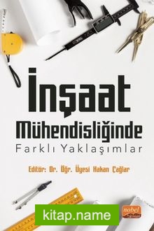 İnşaat Mühendisliğinde Farklı Yaklaşımlar