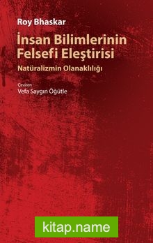 İnsan Bilimlerinin Felsefi Eleştirisi Natüralizmin Olanaklılığı