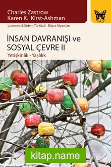 İnsan Davranışı ve Sosyal Çevre II Yetişkinlik – Yaşlılık