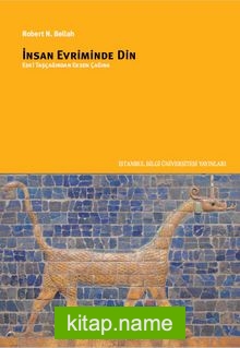 İnsan Evriminde Din: Eski Taş Çağından Eksen Çağına