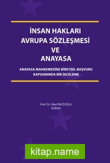 İnsan Hakları Avrupa Sözleşmesi ve Anayasa