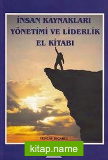 İnsan Kaynakları Yönetimi ve Liderlik El Kitabı