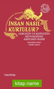 İnsan Nasıl Kurtulur?