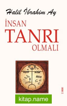 İnsan Tanrı Olmalı