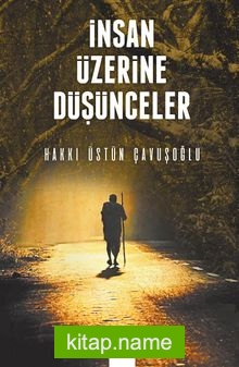 İnsan Üzerine Düşünceler