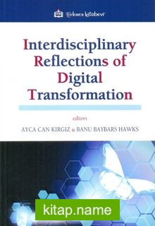 Interdisciplinary Reflections of Digital Transformation
