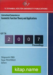 International Symposium on Geometric Function Theory and Applications – 2007 Proceedings