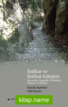 İntihar ve İntihar Girişimi Kavramlar, Yaygınlık, Müdahele, Önleme ve Öyküler