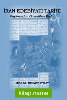 İran Edebiyatı Tarihi Başlangıçtan Gaznelilere Kadar