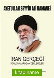 İran Gerçeği Konuşmalarından Derlemeler