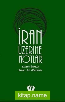İran Üzerine Notlar